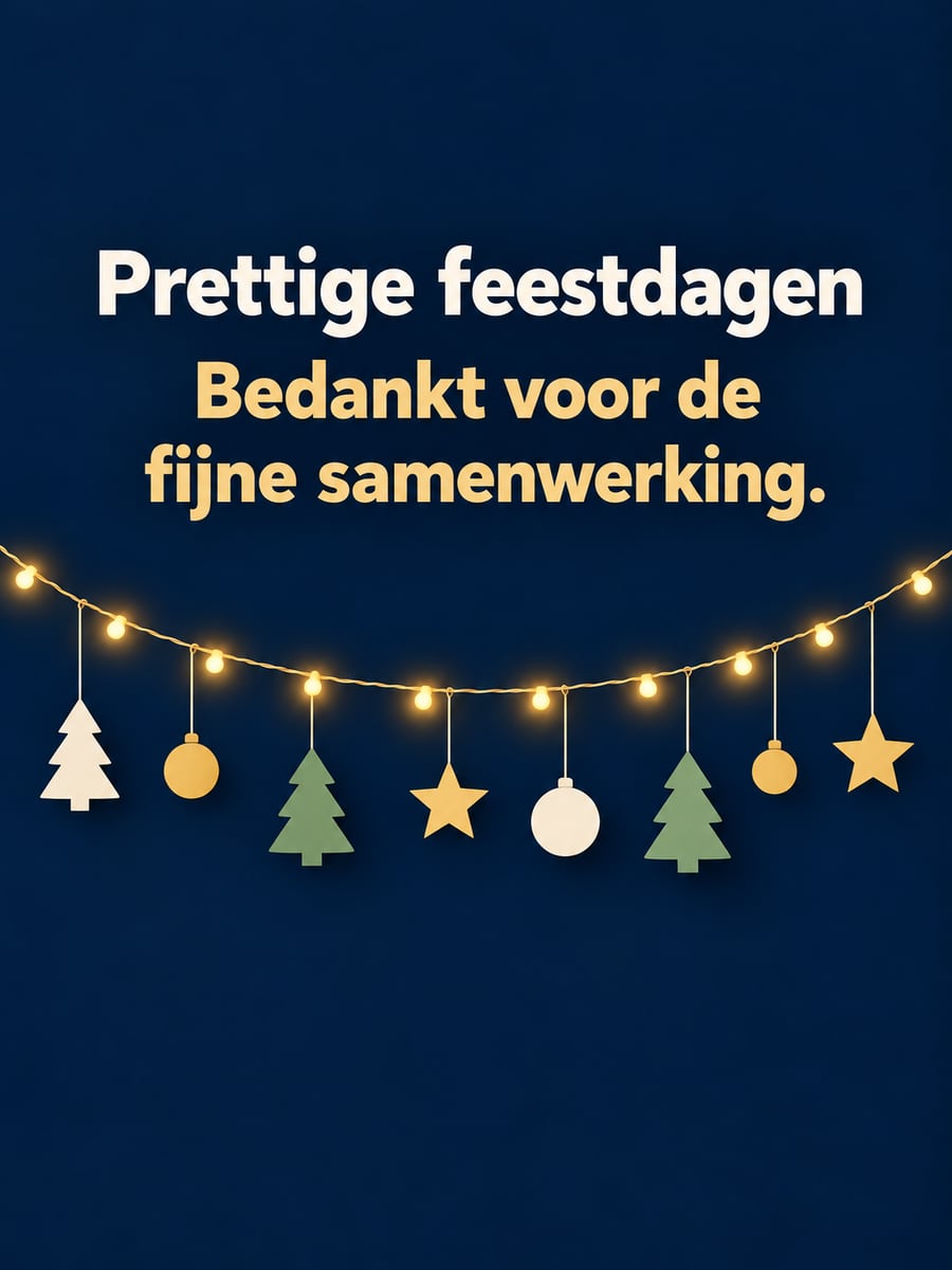 Kerstplaatje met de tekst ‘Prettige feestdagen’ en ‘Bedankt voor de fijne samenwerking.’ – lichtsnoer met papieren kerstfiguren, minimalistische kerstslinger