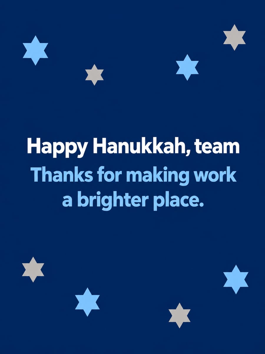 Hanukkah greeting image: Stars of David, navy and silver pattern. It says “Happy Hanukkah, team” and “Thanks for making work a brighter place.”