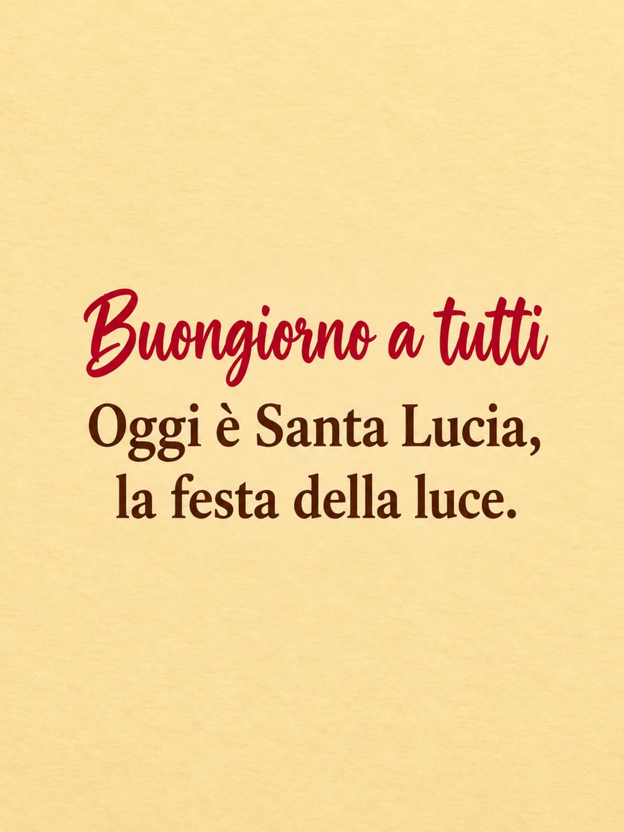 Immagine di Santa Lucia con la scritta «Buongiorno a tutti» e «Oggi è Santa Lucia, la festa della luce.» – carta color oro chiaro